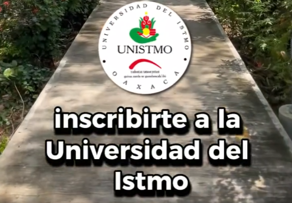 ¡Conoce 3 razones para inscribirte a la UNISTMO!